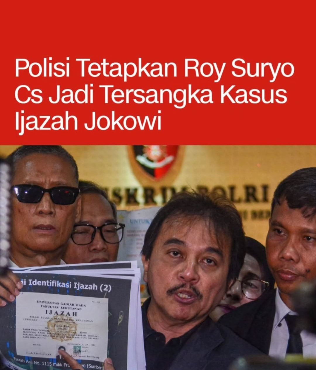 ROY SURYO RESMI DITETAPKAN SEBAGAI TERSANGKA BERSAMA 7 ORANG LAINNYA KASUS IJAZAH PALSU